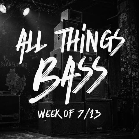 All Things Bass: Week of 7/13/26