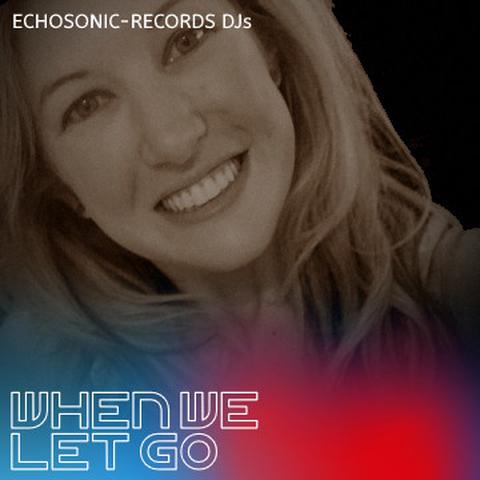 WHEN WE LET GO (MEMORIES REMIX)封面