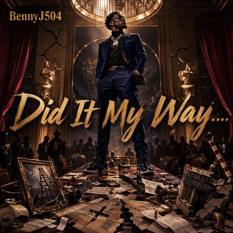 Did It My Way.....